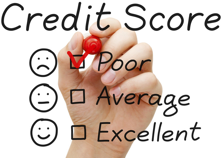 Poor Credit Score.