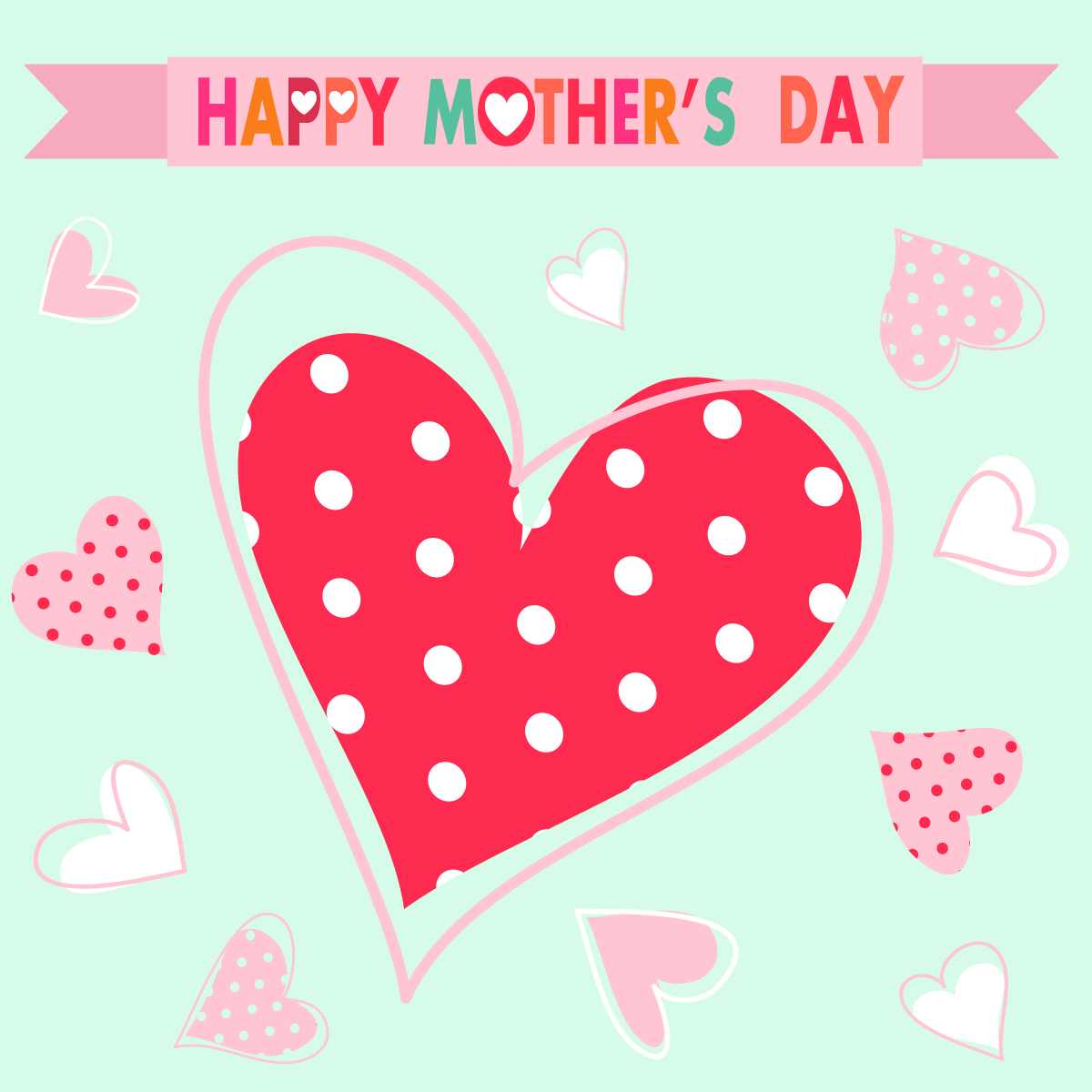 Happy Mother's Day card with red and white polka dotted hearts on it.