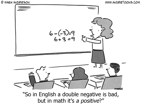 Double Negatives Cartoon: Math vs English.